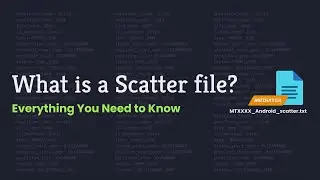 📄Scatter.txt File Structure Explained | MediaTek Flashing Tutorial | SP Flash Tool #androidrepair
