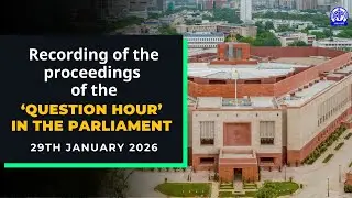 Question Hour in Parliament II 29th January 2026