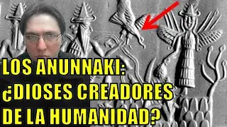 😲LOS ANUNNAKI: &iquest;DIOSES CREADORES DE LA HUMANIDAD? - CONOCE SU INCRE&Iacute;BLE HISTORIA😲#anunnaki #sumeria