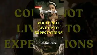 AUDIENCE EXPECTATIONS FAILED IN THESE FILMS!😭💀#bollywood