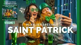 Playlist SAINT PATRICK 2025 (Saint Patrick : La Compilation Volume 1) (Saint Patrick's Day)