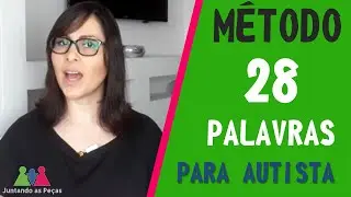 Método das 28 PALAVRAS na Alfabetização do AUTISTA