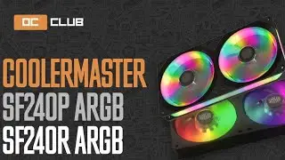 Cooler Master MasterFan SF240P ARGB и SF240R ARGB
