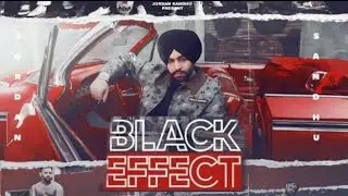 Black Effect (Full Video)Jordan Sandhu|Ft:Meharvaani|New Punjabi Song 2022|Latest Punjabi Song 2022
