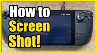 How to Take a Screenshot on your Steam Deck (Short Cut Buttons)