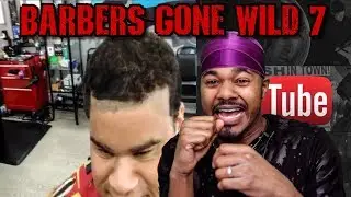 BARBERS GONE WILD REACTION 7