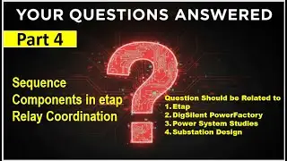 Часть 4 | Компоненты последовательности в Etap | Координация реле