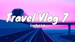 No Copyright Background Music - Travel Vlog 7