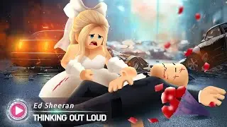 Ed Sheeran - Thinking Out Loud (Music Video) | Roblox Animation
