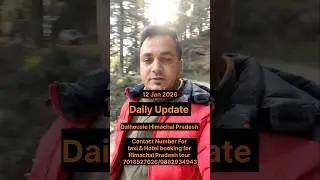 Today Dalhousie Weather Update | Tourist Crowd & Snowfall Update | Himachal Pradesh 12 jan 2026!!
