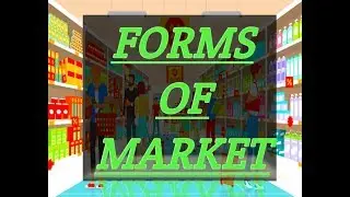 Forms of market||12th Economics-Forms of Market||Main market forms class Xll Economics