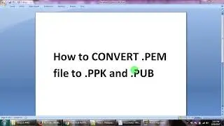 How to Convert PEM to PPK and PUB file format