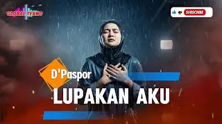 Lupakan Aku - D'Paspor | Cover Versi New Slow Rock
