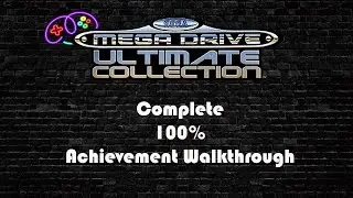 SEGA MEGA DRIVE ULTIMATE COLLECTION  | FULL 100% ACHIEVEMENT GUIDE