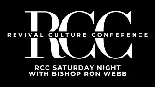 RCC Saturday Night With Bishop Ron Webb