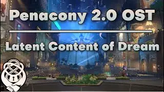 Latent Content of Dream - Honkai Star Rail Penacony 2.0 OST