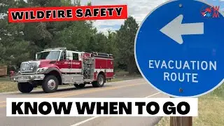 Ready for Wildfire: Know When to Go