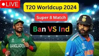 Live: India vs Bangladesh T20 World Cup 2024 Match | T20 WC| IND VS BAN Live Match