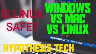 IS LINUX SAFE? | WINDOWS VS MAC-OS VS LINUX | Part 3