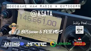 Brofesser and Friends with Goodgame HAM Radio and Outdoors