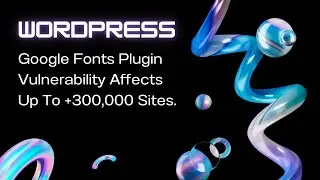 Unveiling the high-risk vulnerability that can compromise +300,000 WordPress sites.