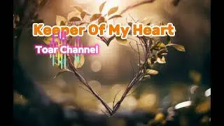 Lagu Terbaru : Keeper Of My Heart (House Music)    #toarchannel