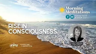 Rise in Consciousness - Morning Meditations, Unity on the Bay