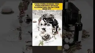 Food Items or Man? This food portrait optical illusion will blow your mind off