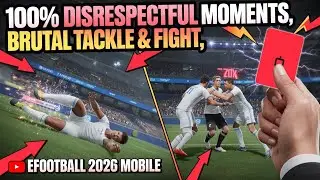 100% Disrespectful Moments 😡 | Brutal Tackle, Fight & Red Card | eFootball 2026 Mobile | PES