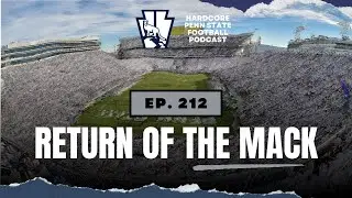 Ep. 212 | Return of the Mack | AD Pat Kraft's Leaked Audio | King Mack Interview | QB News