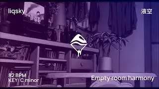 empty room harmony - liqsky