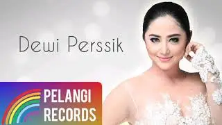 Dewi Perssik - Gegana (Audio)