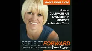 How To Cultivate an Ownership Mindset within Your Team