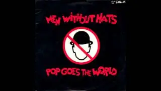 Men Without Hats - Pop Goes The World (12'' Long Version)