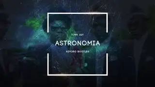 [Reverse Bass] Tony Igy - Astronomia (Adyoro Bootleg)