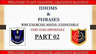 IDIOMS AND PHRASESpart 02 // ABGARI ENGLISH SPECIAL // WBP ENGLISH // WEST BENGOL POLICE 2021/