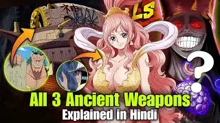 One Piece All Ancient Weapons Explained in Hindi