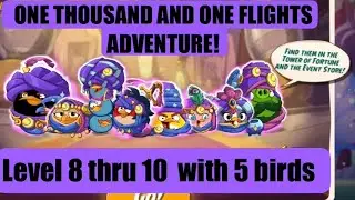 Angry Birds 2 ONE THOUSAND AND ONE FLIGHTS ADVENTURE! Level 8 thru 10 with 5 birds January 18, 2025 