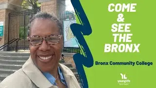 Come & See The Bronx - Bronx Community College