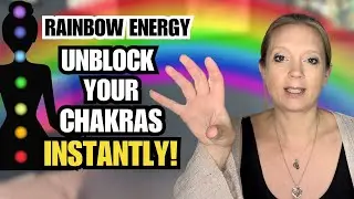 🌈  unblock and align your chakras INSTANTLY - rainbow energy healing technique!