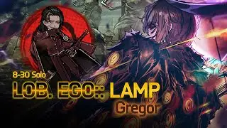 [Limbus Company] Canto 8-30: Lobotomy E.G.O::Lamp Gregor Solo vs Lei Heng