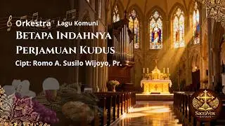 How Beautiful Holy Communion Is | Catholic Communion Songs | Father A. Susilo Wijoyo, Pr.