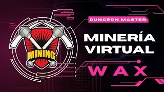 Gana WAX y EOS de forma pasiva con este Juego de Miner&iacute;a Virtual