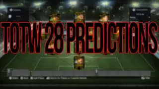 TOTW 28 PREDICTIONS|FIFA 15 ULTIMATE ULTIMATE TEAM