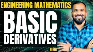 Basic Derivatives Explained with Examples in Hindi | Engineering Mathematics Series