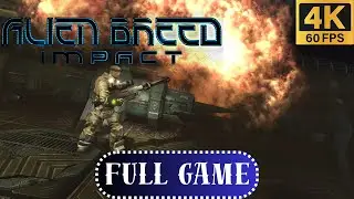 Alien Breed: Impact | Full Game Playthrough | No Commentary | 4K 60FPS