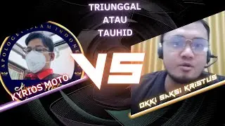 KYRIOS MOTO VS OKKU : AJARAN TAUHID VS TRITUNGGAL