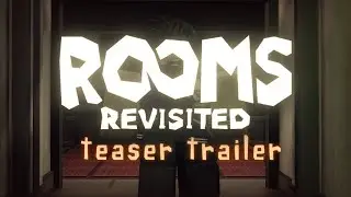 ROOMS: REVISITED TEASER TRAILER