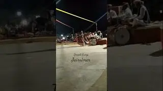 Folk Dance Desert Camp 🏕 Jaisalmer,Rajasthan