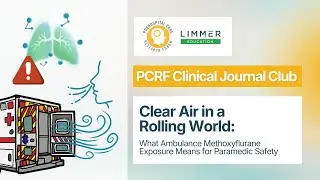Clear Air in a Rolling World: What Ambulance Methoxyflurane Exposure Means for Paramedic Safety
